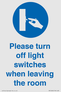 Please turn off light switches when leaving the room
